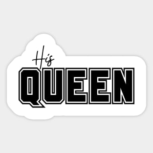 His Queen - Matching - For Her - Back Print on Tee Sticker